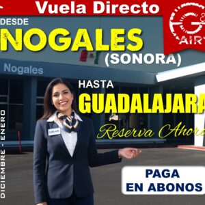 Nogales (NOG) -> Guadalajara (GDL)