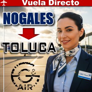 Vuelos de Nogales (NOG) a Toluca (TLC)