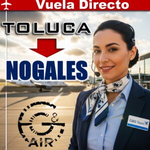 Vuelos directos TOLUCA (TLC) - NOGALES (NOG)